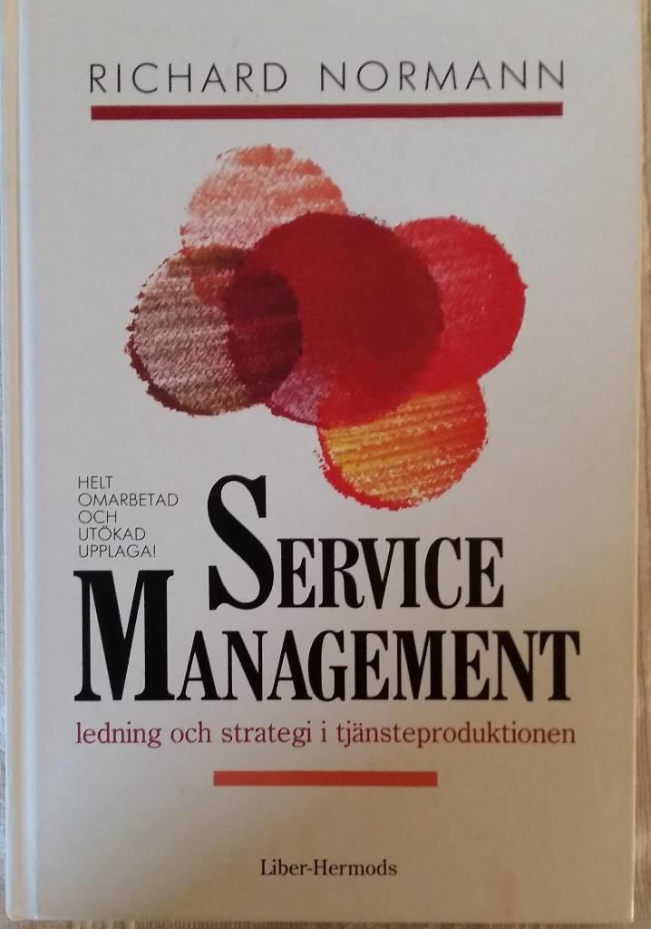 Service management : ledning och strategi i tjänsteproduktionen