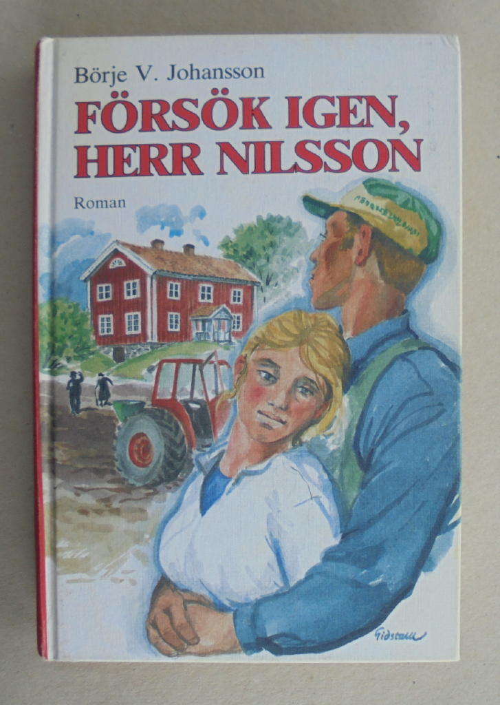F&ouml;rs&ouml;k igen herr Nilsson : bonderoman