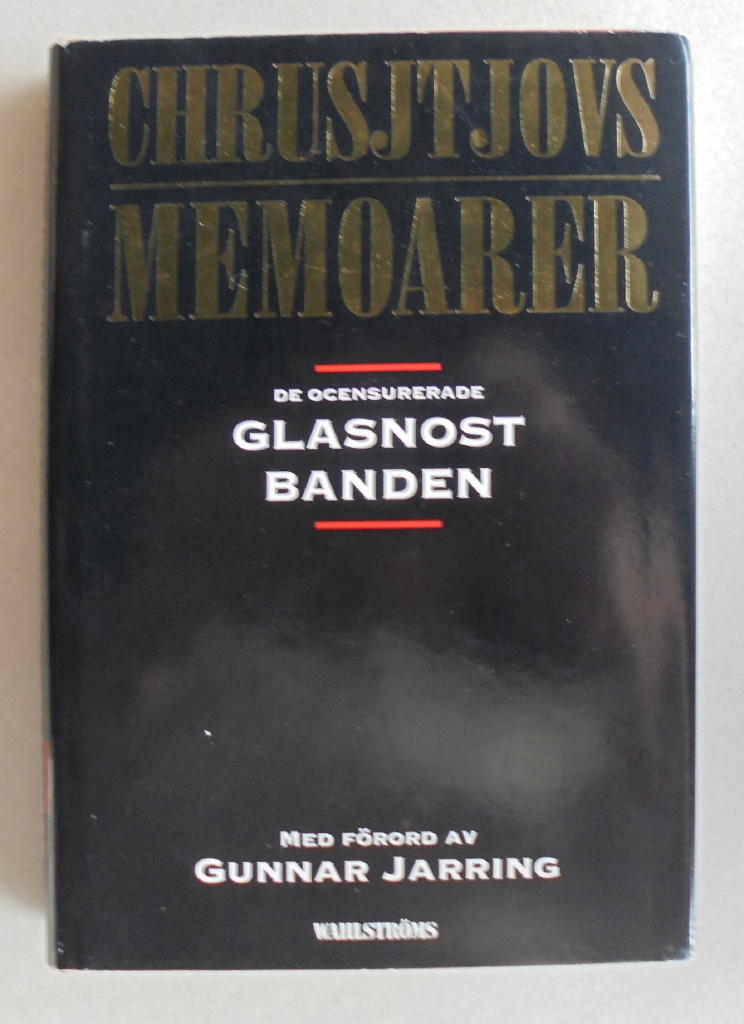 Chrusjtjovs memoarer - de ocensurerade glasnostbanden