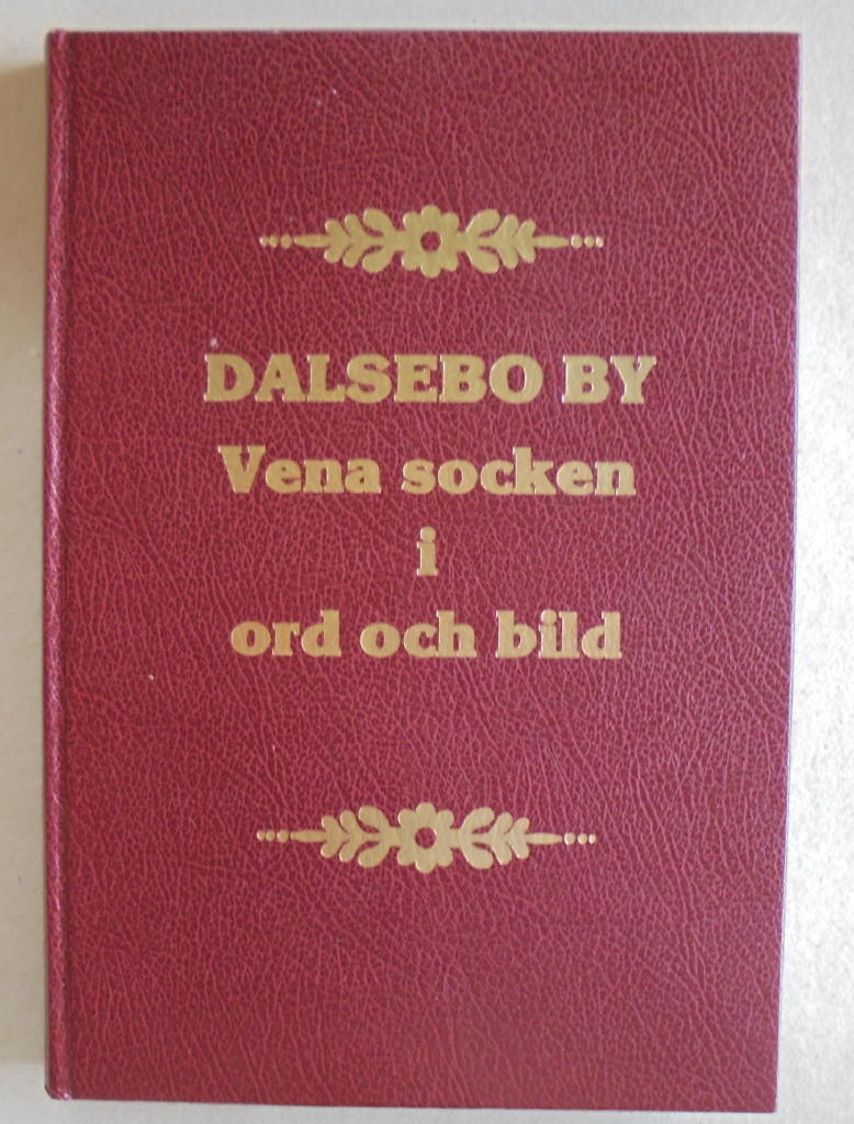 Dalsebo by, Vena socken i ord och bild