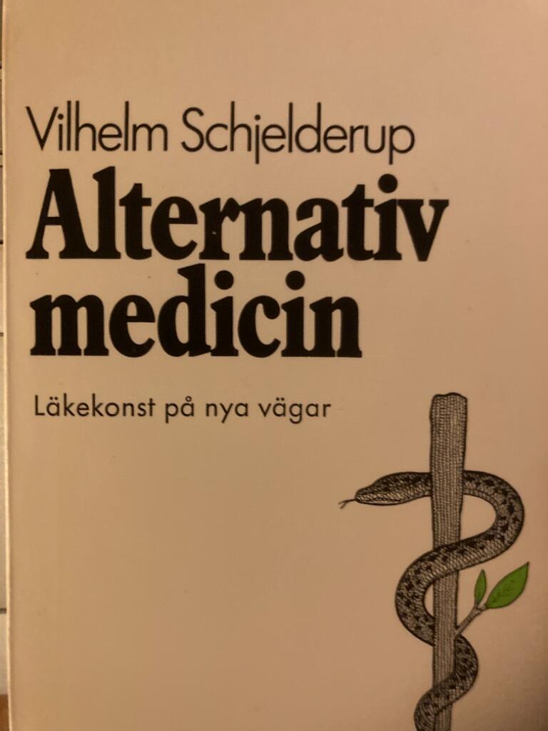 Alternativ medicin : l&auml;kekonsten p&aring; nya v&auml;gar
