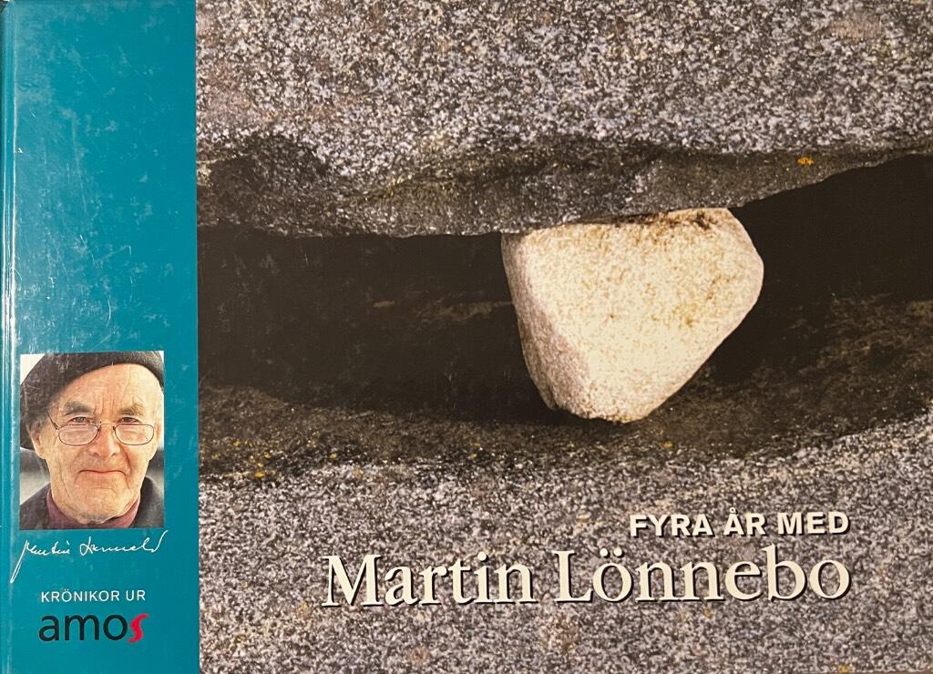 Fyra &aring;r med Martin L&ouml;nnebo : kr&ouml;nikor ur Amos