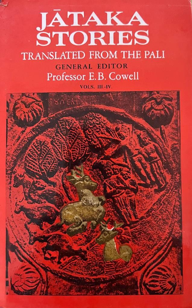 The Jātaka or stories of the Buddha's former births