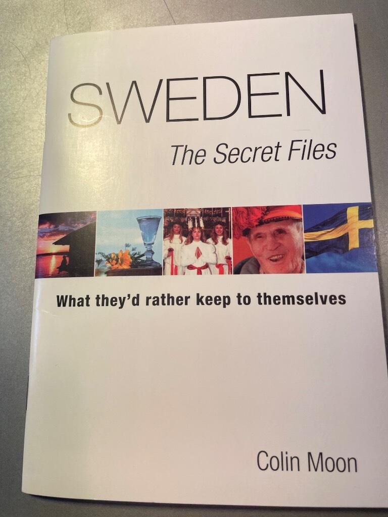 Sweden - the secret files : [what they'd rather keep to themselves]