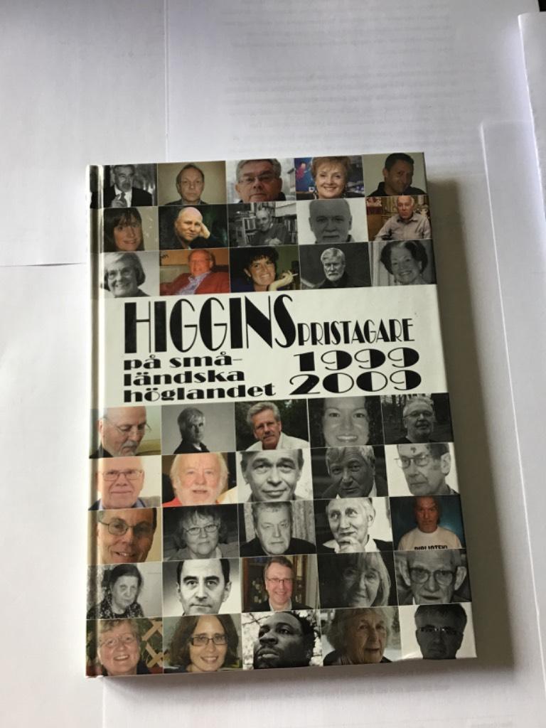 Higginspristagare p&aring; sm&aring;l&auml;ndska h&ouml;glandet 1999-2009
