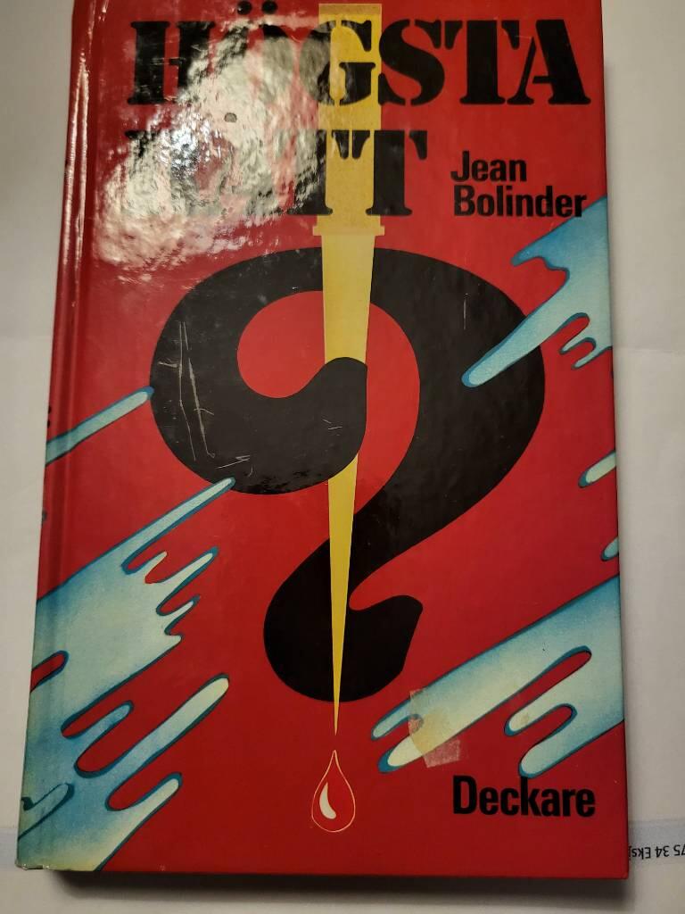 H&ouml;gsta r&auml;tt : deckare