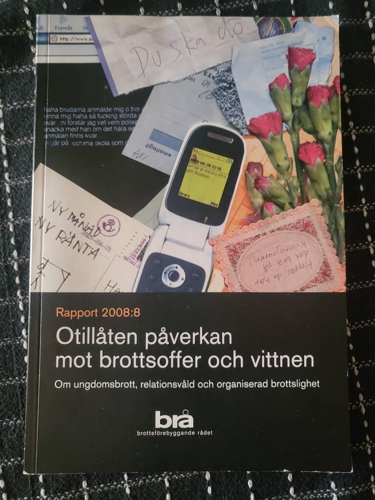 Otill&aring;ten p&aring;verkan mot brottsoffer och vittnen : om ungdomsbrott, relationsv&aring;ld och organiserad brottslighet