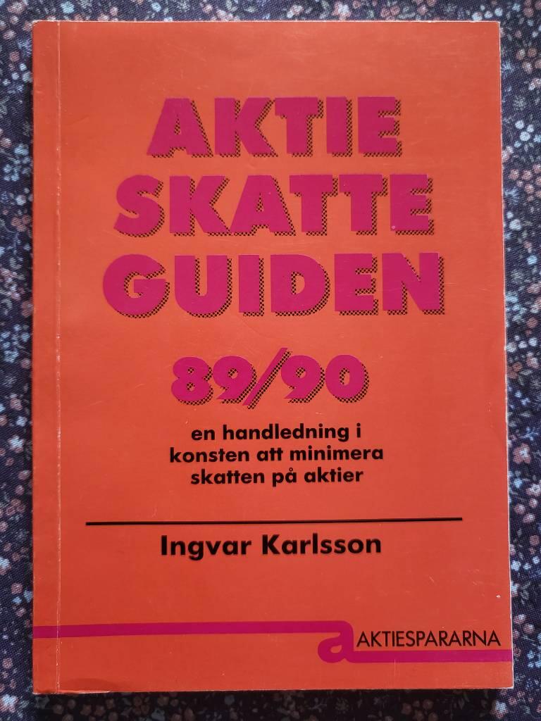 Aktieskatteguiden : en handledning i konsten att minimera skatten p&aring; aktier
