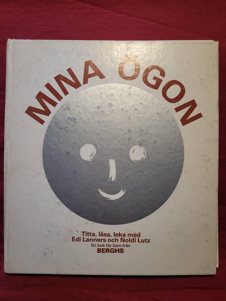 Mina &ouml;gon --- : [titta, l&auml;sa, leka ---]