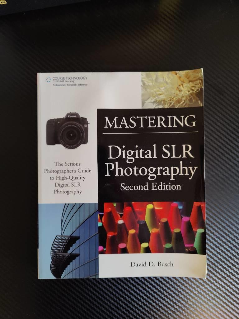 Mastering digital SLR photography
