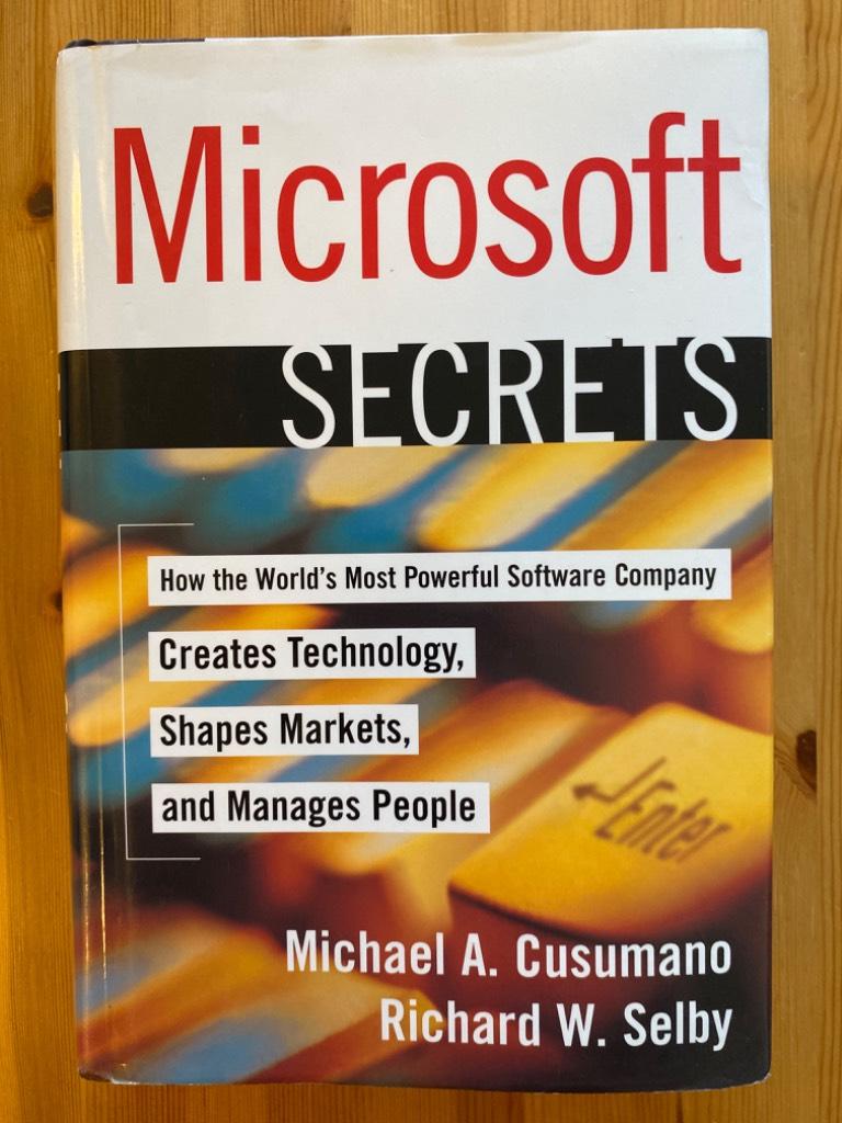 Microsoft secrets - how the world's most powerful software company creates technology, shapes markets, and manages people