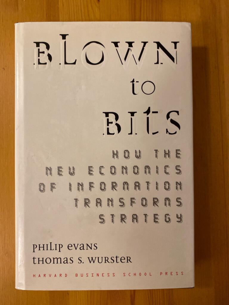 Blown to bits [Elektronisk resurs] how the new economics of information transforms strategy