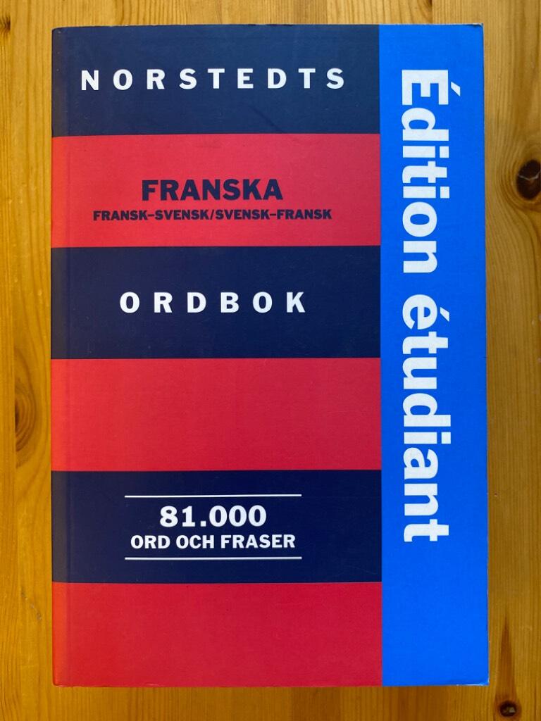 Norstedts franska ordbok : fransk-svensk, svensk-fransk : 81000 ord och fraser