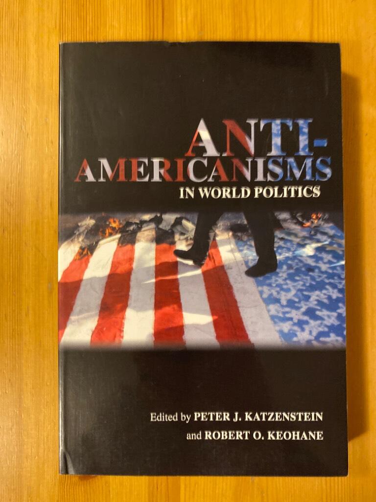 Anti-Americanisms in world politics