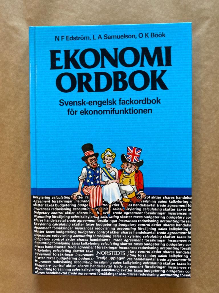 Ekonomiordbok - svensk-engelsk fackordbok f&ouml;r ekonomifunktionen med begreppsf&ouml;rklaringar