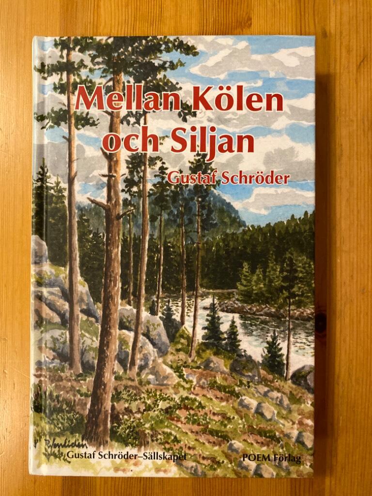 Mellan K&ouml;len och Siljan : jakter och ber&auml;ttelser