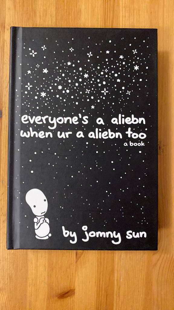 Everyone's a aliebn when ur a aliebn too - a book
