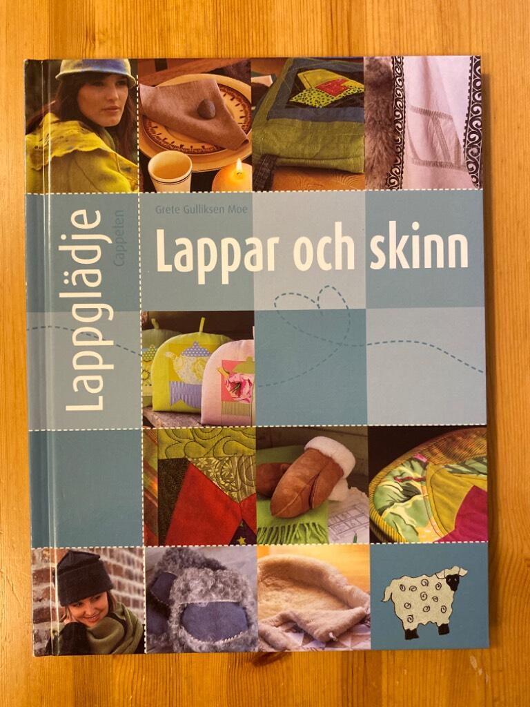 Lappar och skinn - steg f&ouml;r steg