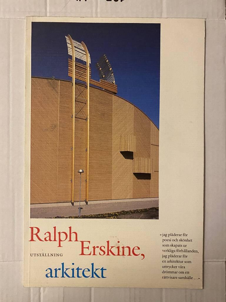 Ralph Erskine, arkitekt : utst&auml;llning : ... visas under 1988 b&aring;de i Sandvikens konsthall och p&aring; Arkitekturmuseet i Stockholm