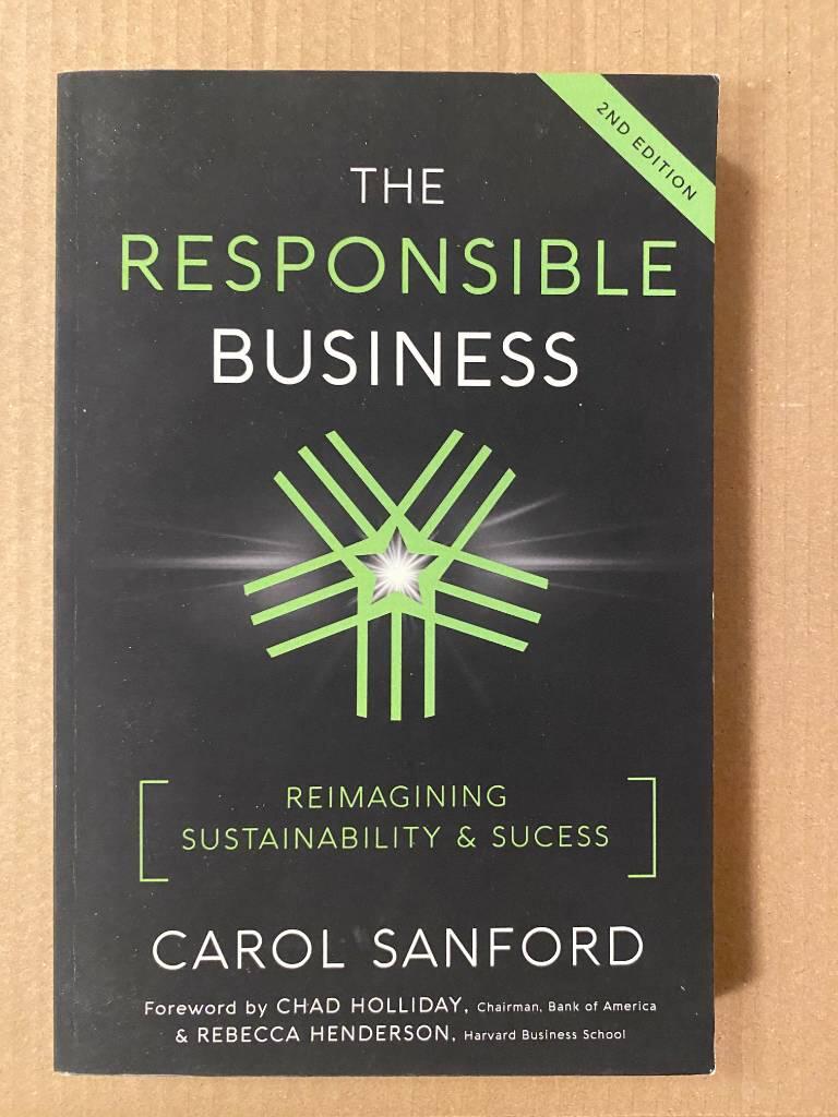 The responsible business - reimagining sustainability and Success