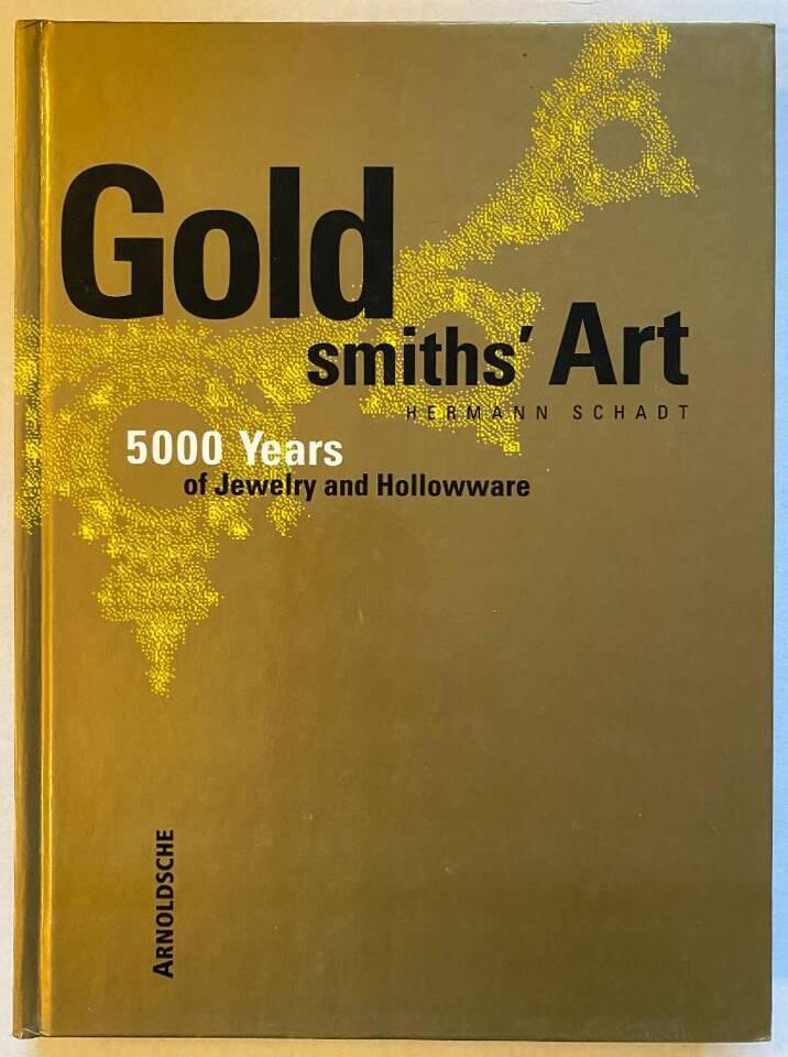 Goldsmiths' art - 5000 years of jewelry and hollowware