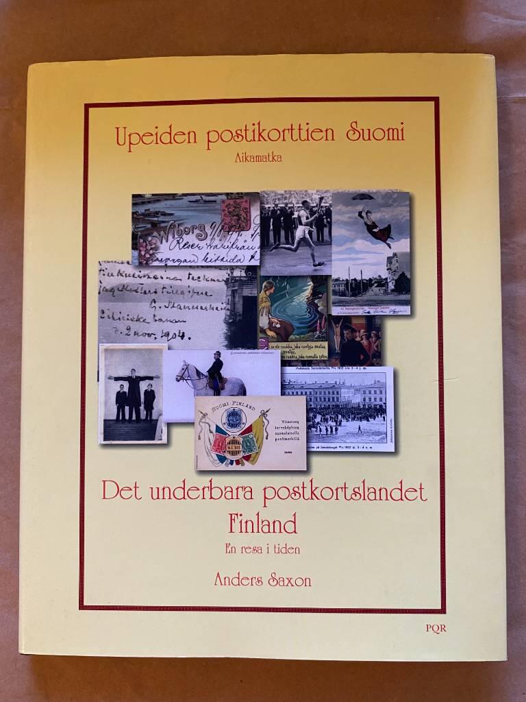 Upeiden postikorttien Suomi : aikamatka = Det underbara postkortslandet Finland : en resa i tiden