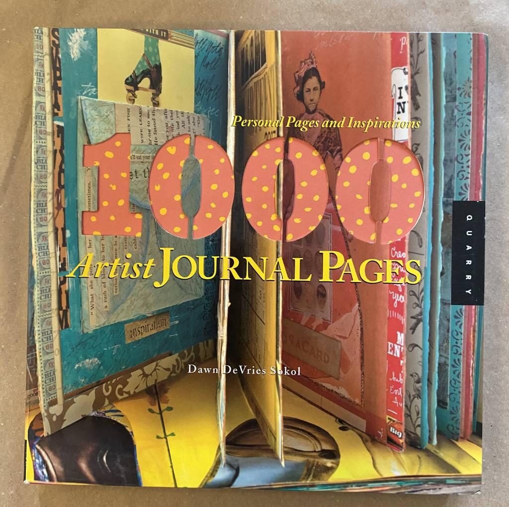 1000 artist journal pages - personal pages and inspirations