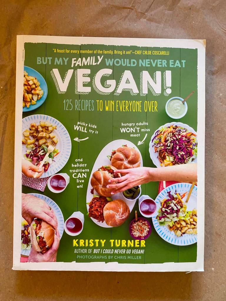 But my family would never eat vegan!