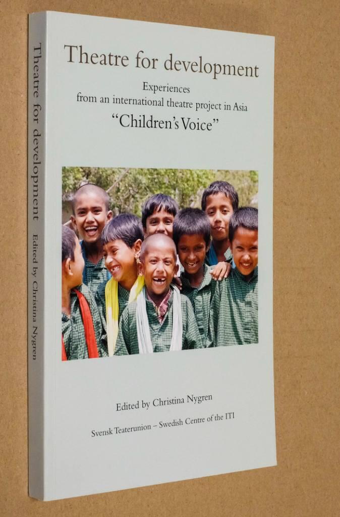 Theatre for development : experiences from an international theatre project in Asia "Children's Voice"
