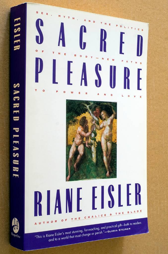 Sacred pleasure : sex, myth, and the politics of the body