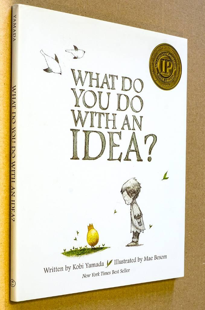 What do you do with an idea?
