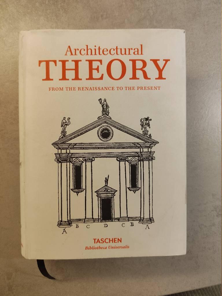 Architectural theory : from the renaissance to the present