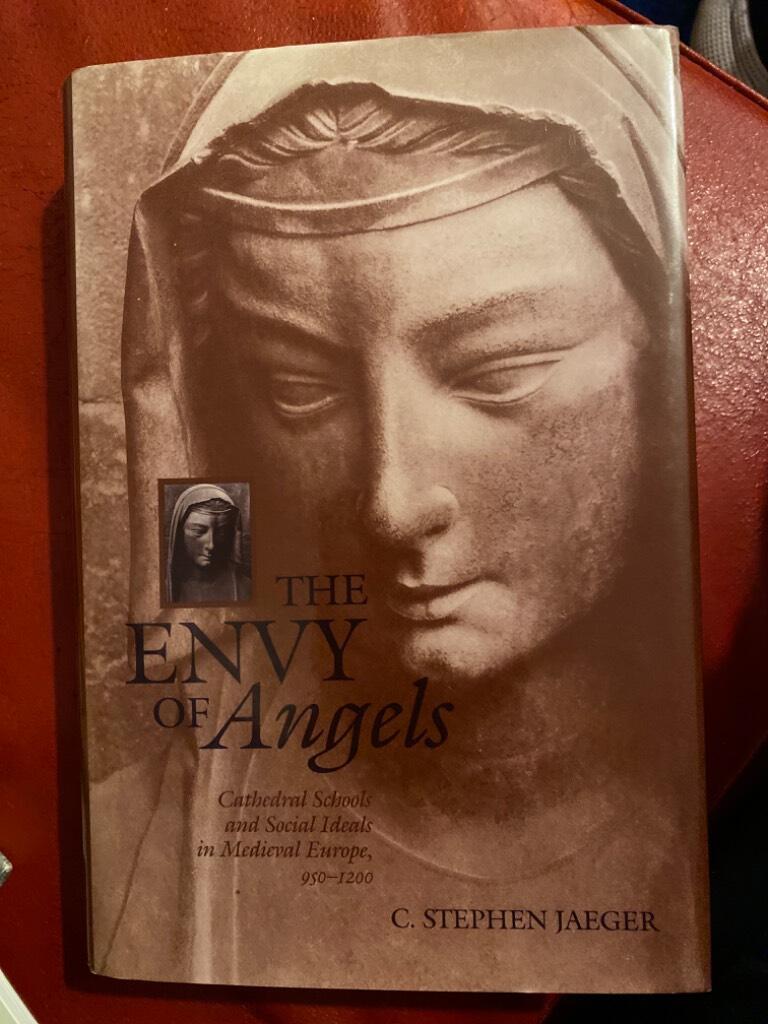 The envy of angels - cathedral schools and social ideas in medieval Europe, 950-1200