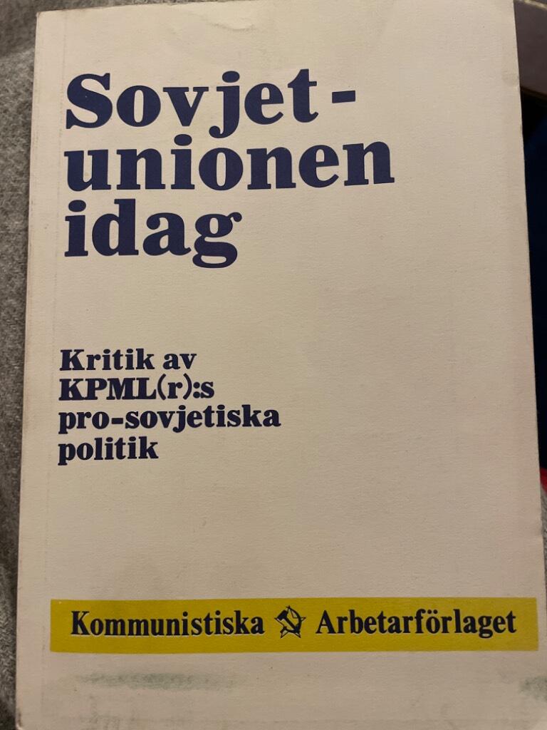 Sovjetunionen idag : kritik av KPML(r):s pro-sovjetiska politik