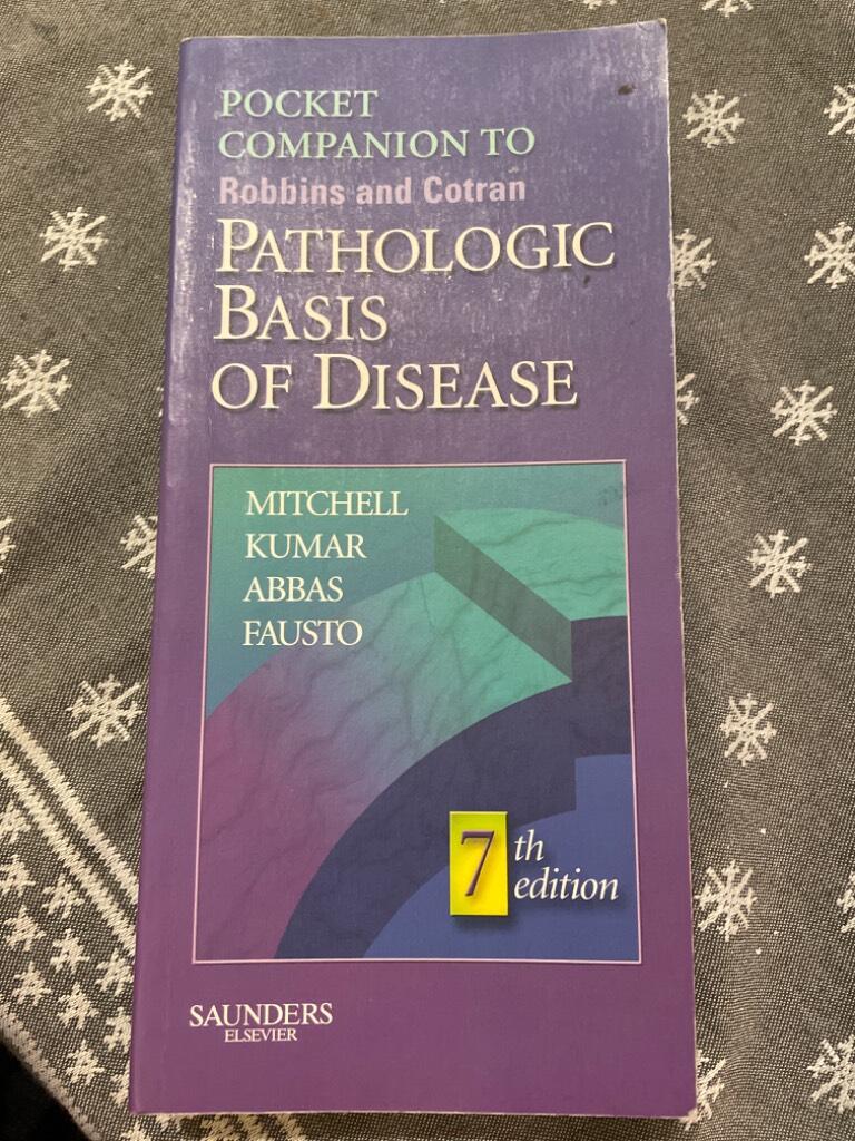Pocket companion to Robbins and Cotran pathologic basis of disease