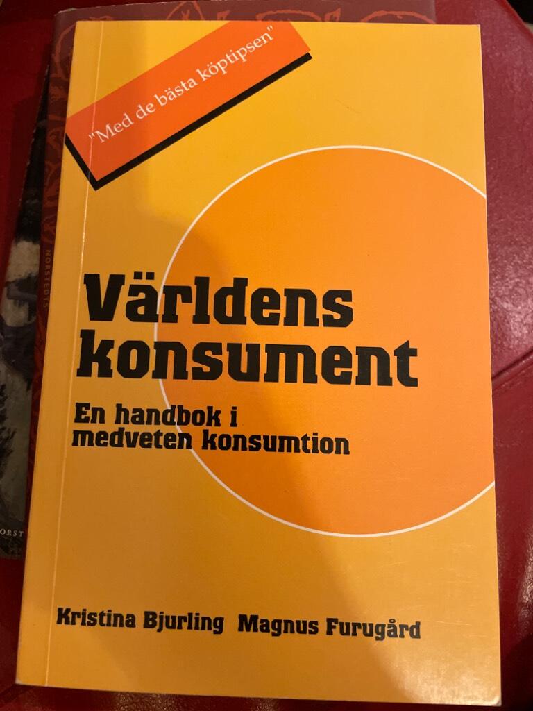 V&auml;rldens konsument : en handbok i medveten konsumtion