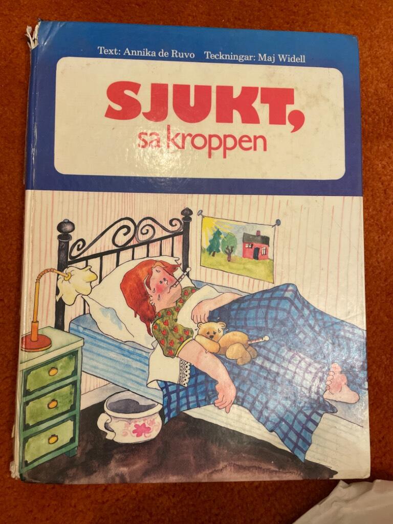 Sjukt, sa kroppen : en bok om din kropp och vad som h&auml;nder n&auml;r du blir sjuk eller g&ouml;r dig illa