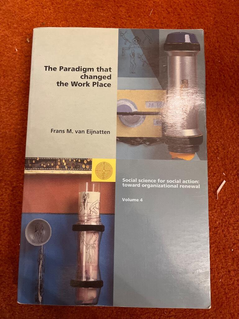 The paradigm that changed the work place