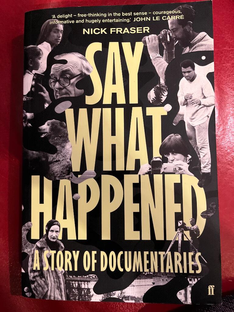 Say what happened - a story of documentaries