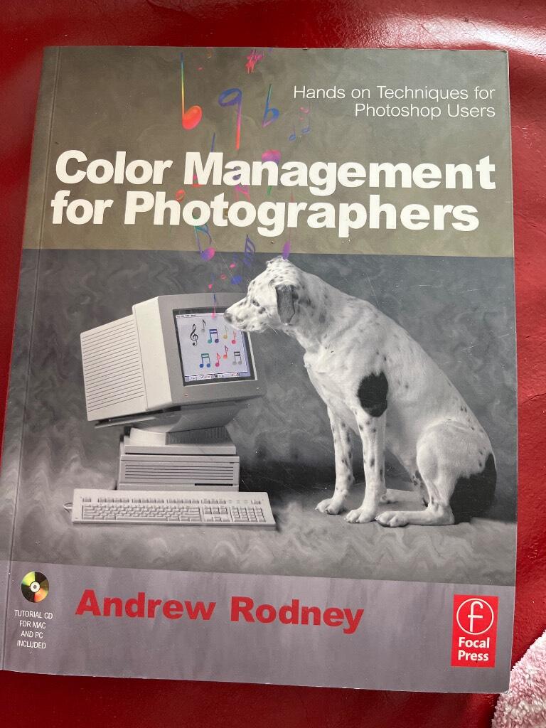 Color management for photographers - hands on techniques for Photoshop users