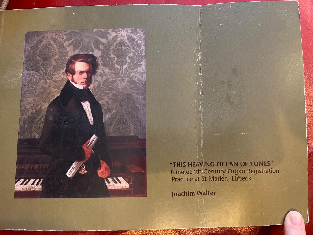 "This heaving ocean of tones" : nineteenth-century organ registration practice at St Marien, Lübeck