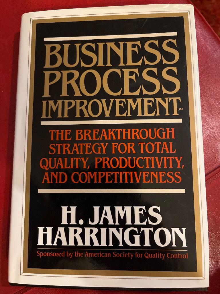 Business process improvement : the breakthrough strategy for total quality, productivity, and competitiveness