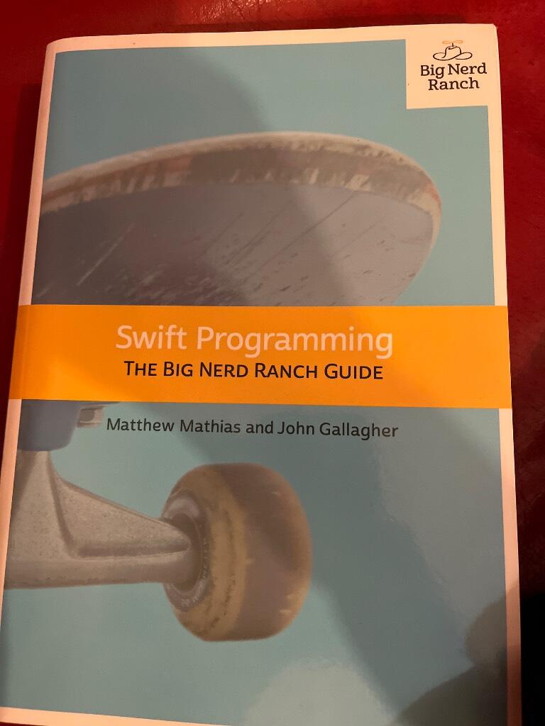 Swift programming - the big nerd ranch guide