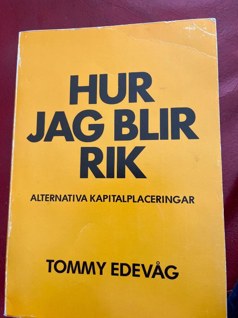 Hur jag blir rik : alternativa kapitalplaceringar