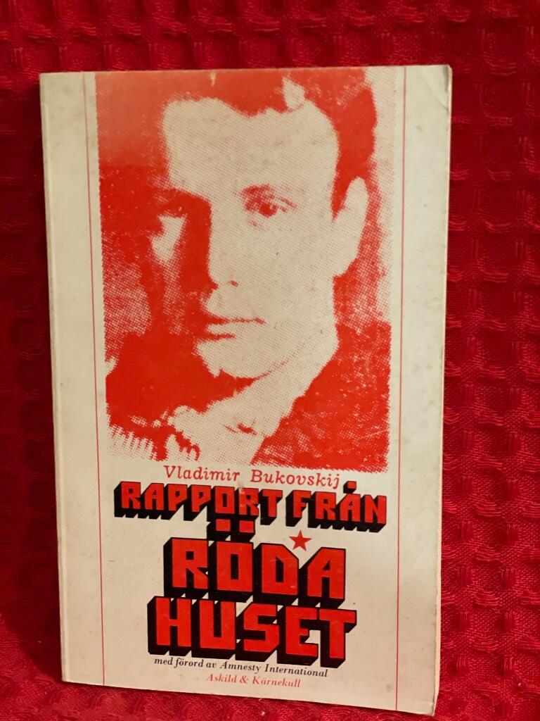 Rapport fr&aring;n R&ouml;da huset : anteckningar om politisk mentalv&aring;rd i Sovjet