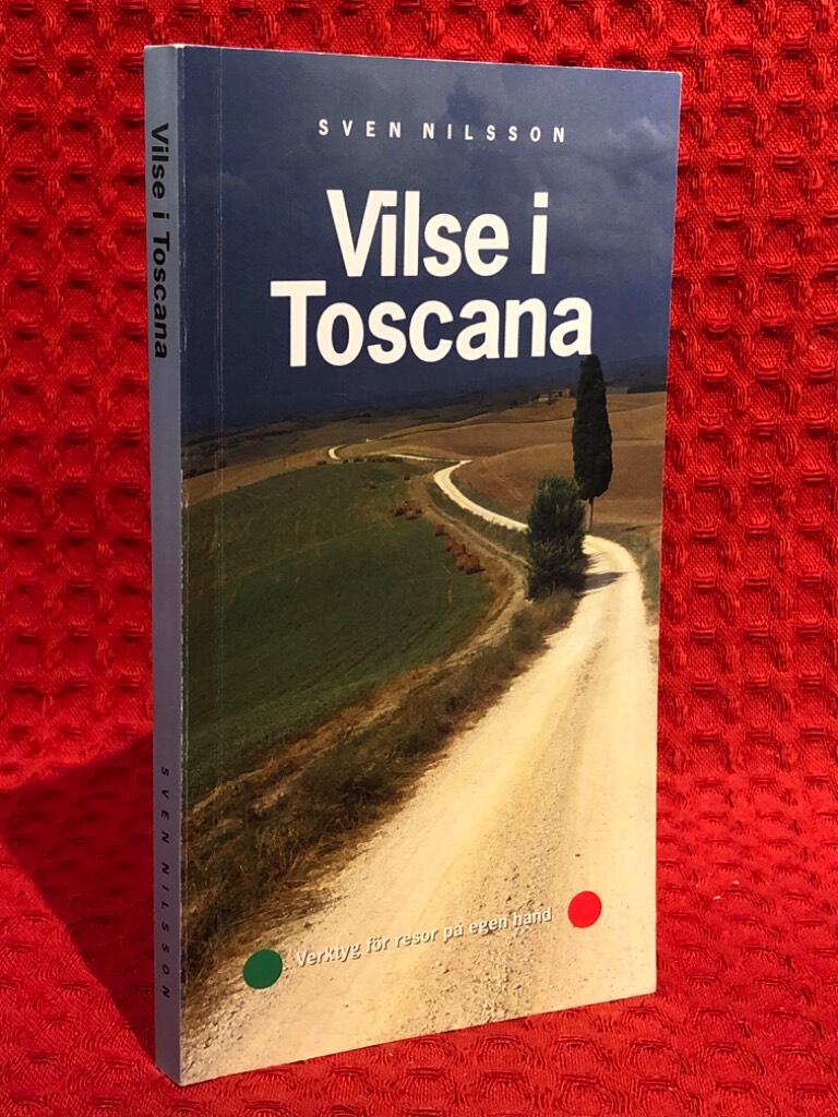 Vilse i Toscana : verktyg f&ouml;r resor p&aring; egen hand