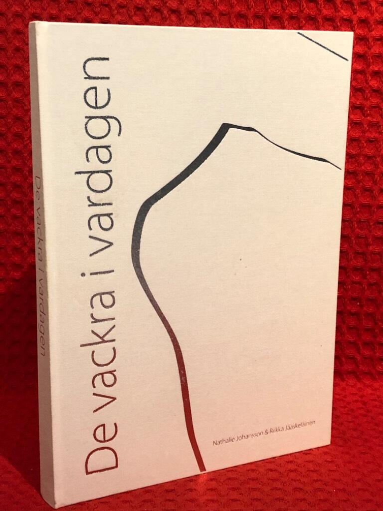 De vackra i vardagen