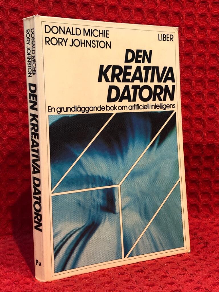 Den kreativa datorn - en grundl&auml;ggande bok om artificiell intelligens