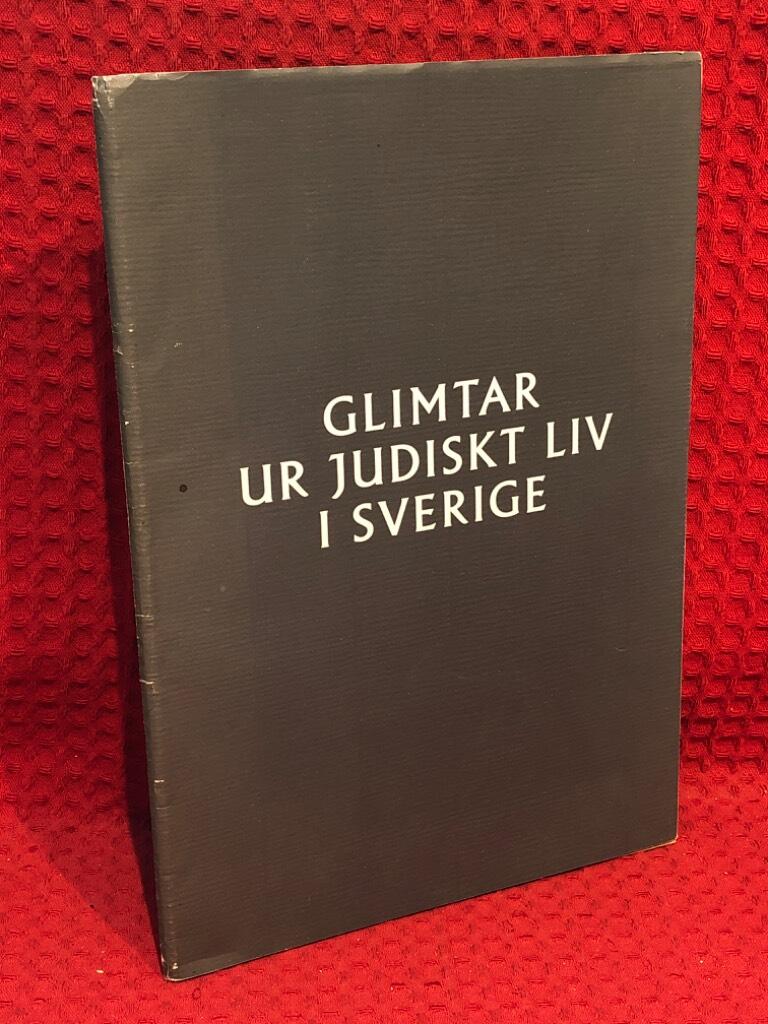 Glimtar ur judiskt liv i Sverige : det judiska museet i Stockholm