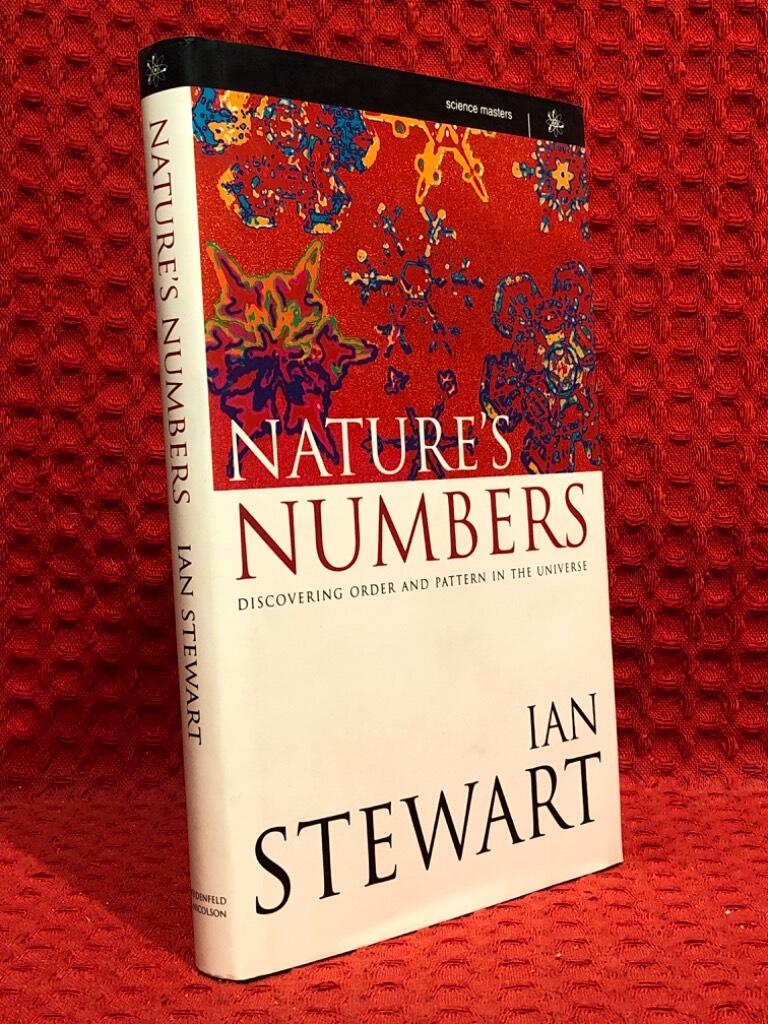 Nature's numbers - discovering order and pattern in the universe
